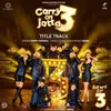 Carry On Jatta 3 - Title Track